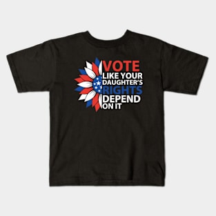 Vote Like Your Daughter's Depends On It Kids T-Shirt